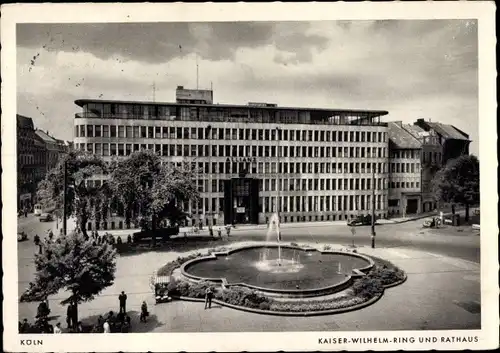 Ak Köln am Rhein, Kaiser-Wilhelm-Ring und Rathaus, Fontäne