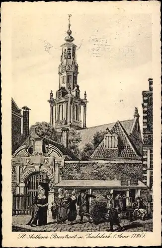 Ak Amsterdam Nordholland Niederlande, Sint Antoniesbreestraat met Zuiderkerk, Anno 1798