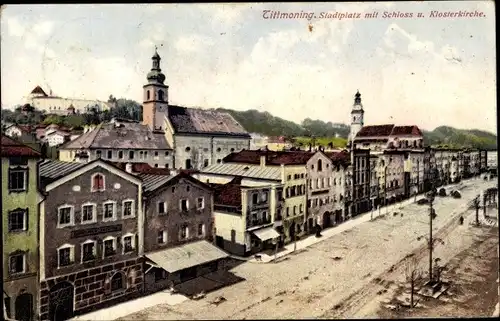 Ak Tittmoning in Oberbayern, Stadtplatz mit Schloss und Klosterkirche