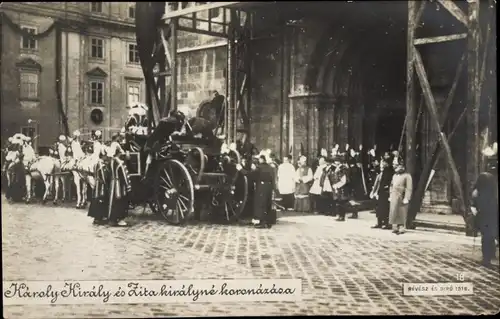 Foto Ak Budapest, Kaiser Karl I. von Österreich Ungarn, Zita von Bourbon Parma, Krönungsfeier