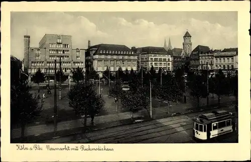 Ak Köln am Rhein, Neumarkt mit Richmodishaus, Straßenbahn