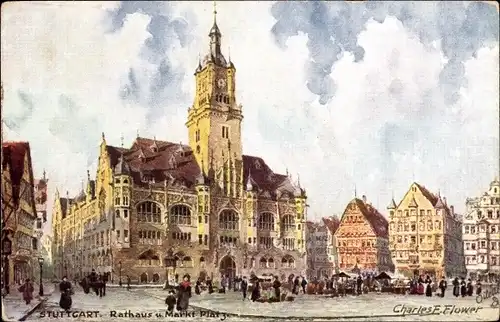 Künstler Ak Flower, Charles, Stuttgart, Rathaus und Marktplatz, Tuck 653B