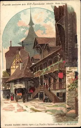 Künstler Ak Paris, Exposition Universelle de 1900, Village Suisse, La Poste, Maison de Wald