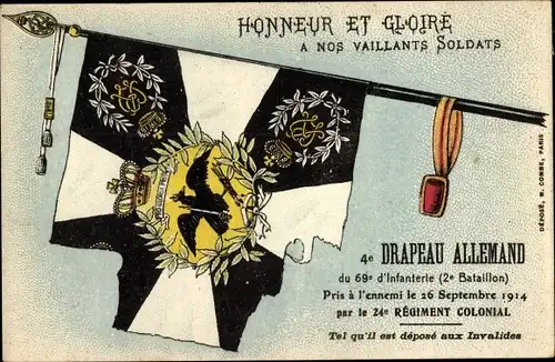 Ak Honneur et Gloire, 4e Drapeau Allemand du 69e d'Infanterie