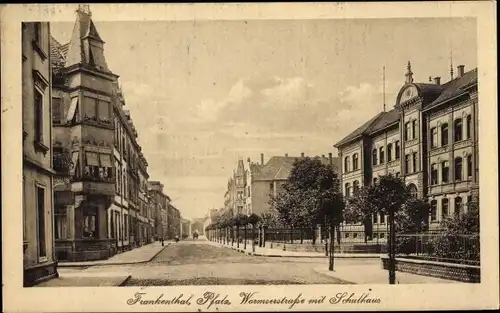 Ak Frankenthal in der Pfalz, Wormser Straße mit Schulhaus