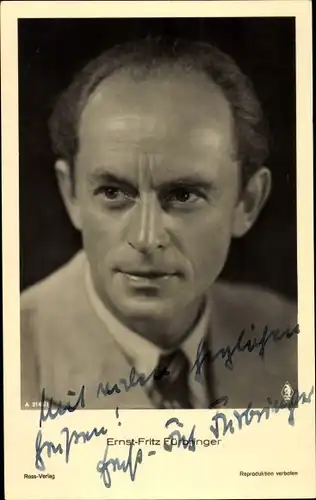 Ak Schauspieler Ernst Fritz Fürbringer, Portrait, Autogramm