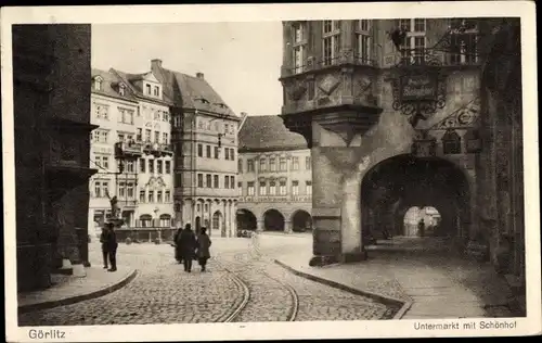 Ak Görlitz in der Lausitz, Untermarkt, Schönhof, Straßenpartie, Passanten