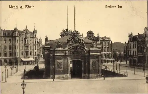 Ak Wesel am Niederrhein, Berliner Tor