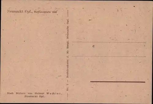 Künstler Ak Wochler, H., Neumarkt in der Oberpfalz, Rathausplatz 1945