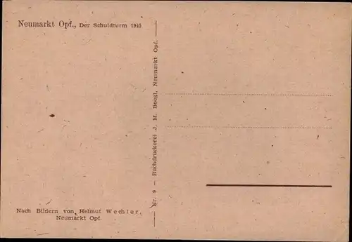 Künstler Ak Wochler, H., Neumarkt in der Oberpfalz, Schuldturm 1945