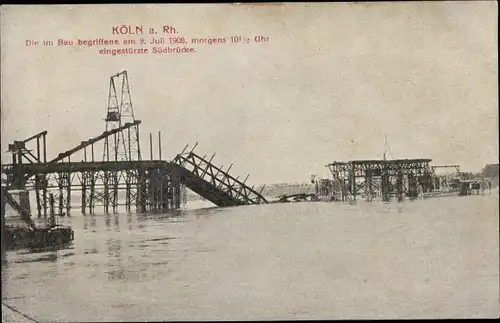 Ak Köln am Rhein, Die im Bau begriffene am 9. Juli 1908 eingestürzte Südbrücke