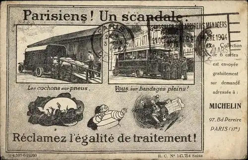 Ak Parisiens, Un Scandale, Les cochons sur pneus, Reclamez l'egalité de traitement, Reklame Michelin