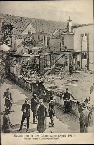 Ak Epernay Marne, Revolution in der Champagne April 1911, Ruinen einer Champagnerfabrik