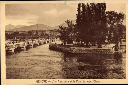 Ak Genève Genf Schweiz, L'lle Rousseau et le Pont du Mont Blanc
