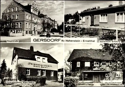 Ak Gersdorf in Sachsen, Hauptstraße, Gartenheim Erholung, Kinderkrippe, Feierabendheim Klara Zetkin