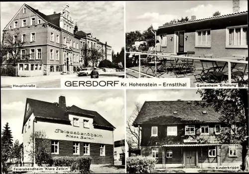 Ak Gersdorf in Sachsen, Hauptstraße, Gartenheim Erholung, Kinderkrippe, Feierabendheim Clara Zetkin