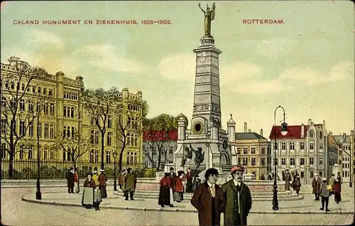 Ak Rotterdam Südholland Niederlande, Caland Monument en Ziekenhuis 1826-1902