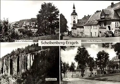 Ak Scheibenberg im Erzgebirge, Orgelpfeifen, Grosse Kirchgasse, Markt, Gesamtansicht