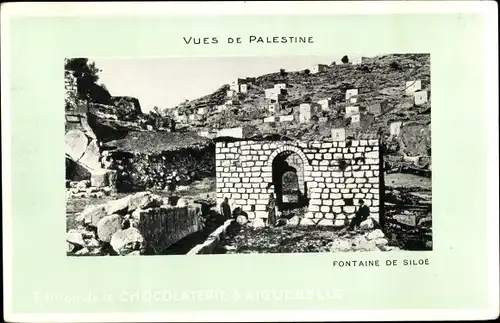 Ak Palästina, Fontaine de Siloe, Reklame, Chocolaterie d'Aiguebelle