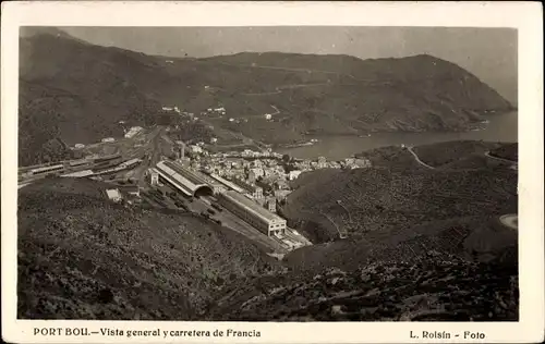Ak Portbou Port Bou Katalonien, Vista general y carretera de Francia