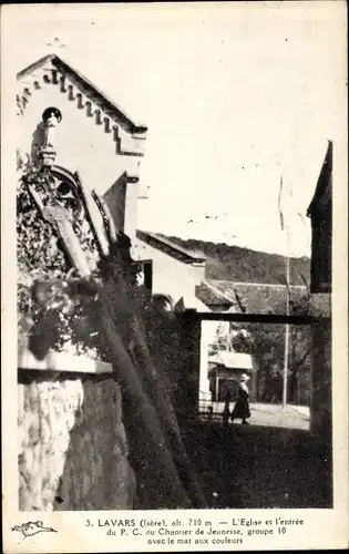 Ak Lavars Isère, L'Eglise et l'entree du P. C. du Chantier de Jeunesse, groupe 10