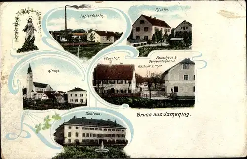 Ak Ismaning in Oberbayern, Papierfabrik, Kloster, Feuerhaus, Gasthof zur Post, Schloss