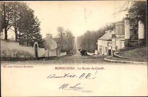 Ak Bon Secours Bonsecours Péruwelz Hennegau, La Route de Conde