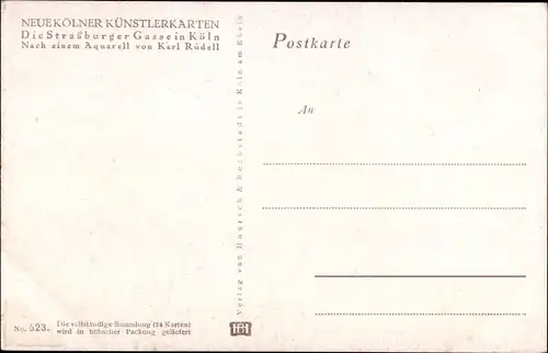 Künstler Ak Rüdell, Karl, Köln am Rhein, Straßburger Gasse