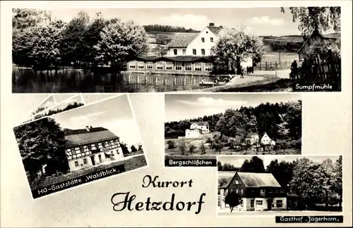 Ak Hetzdorf Halsbrücke in Mittelsachsen, Gasthaus Waldblick, Bergschlößchen, Jägerhorn, Sumpfmühle