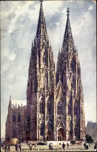 Künstler Ak Flower, Charles, Köln am Rhein, Dom Westseite, Tuck 657