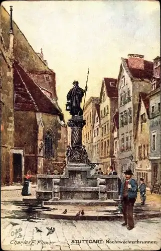 Künstler Ak Flower, Charles, Stuttgart, Nachtwächterbrunnen, Tuck 653 B