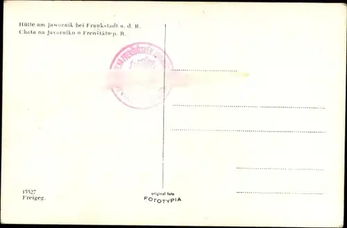 Ak Frenštát pod Radhoštěm Frankstadt unter dem Radhoscht Mährisch Schlesien, Hütte am Jawornik