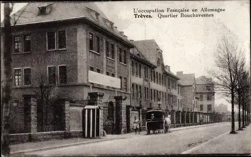 Ak Trier an der Mosel, L'occupation Francaise en Allemagne, Quartier Bouchavesnes