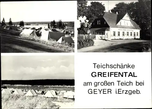 Ak Geyer im Erzgebirge, Teichschänke Greifental am großen Teich, Zeltplatz