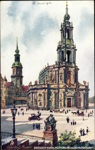 Künstler Ak Flower, Charles, Dresden, Katholische Hofkirche und Schlossturm