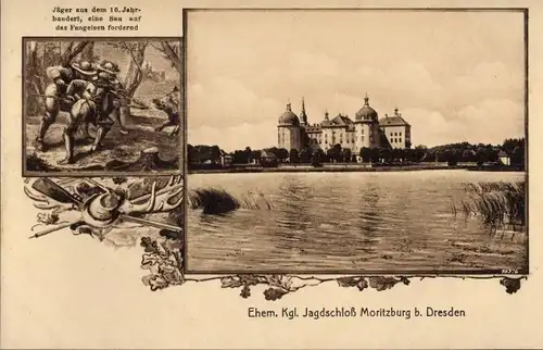 Ak Moritzburg Sachsen, Jagdschloss, Jäger aus dem 16. Jahrhundert