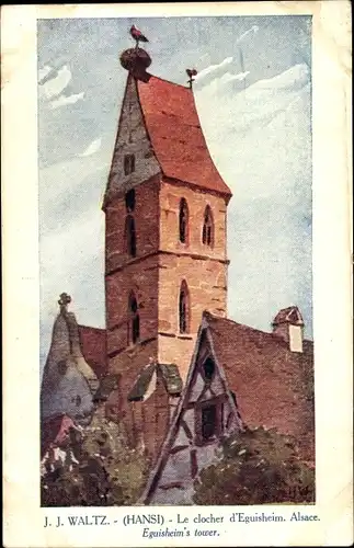 Künstler Ak Jean Jacques Waltz, Hansi, Eguisheim Egisheim Elsass Haut Rhin, Le clocher, Glockenturm