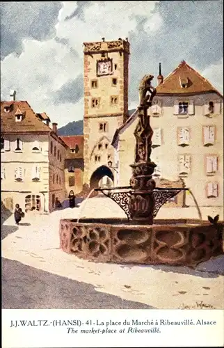 Künstler Ak Hansi, Jean Jacques Waltz, Ribeauvillé Rappoltsweiler Elsaß Elsass Haut Rhin, Marktplatz