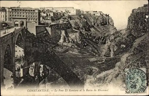 Ak Constantine Algerien, Le Pont El Kantara et le Ravin du Rhummel