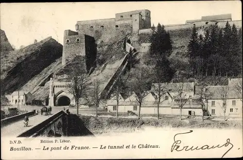 Ak Bouillon Wallonien Luxemburg, Le pont de France, Le tunnel et le Chateau