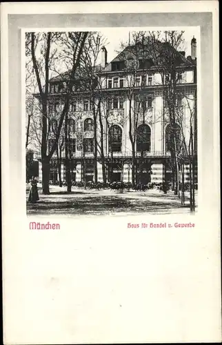Ak München Bayern, Haus für Handel und Gewerbe, Maximilianstraße