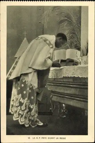 Ak Faye disant la Messe, Geistlicher am Altar, Missions