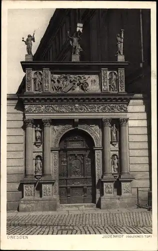Ak Dresden Altstadt, Jüdenhof, Goldenes Tor