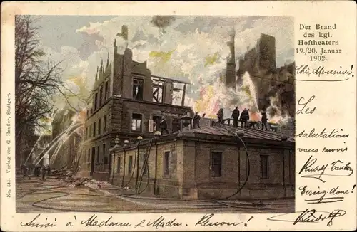 Ak Stuttgart in Württemberg, Brand des Kgl. Hoftheaters 1902, Feuerwehr