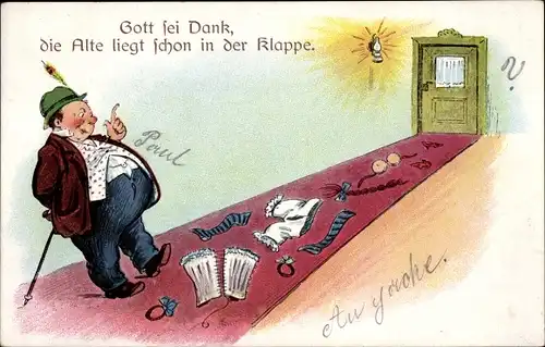 Ak Gott sei Dank, die Alte liegt schon in der Klappe, Mann kommt heim