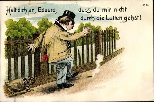 Ak Halt dich an, Eduard, dass du mir nicht durch die Latten gehst, betrunkener Mann, Hund