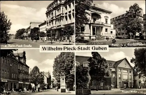 Ak Guben in der Niederlausitz, Wilhelm Pieck Straße, August Bebel Straße, Poliklinik und Krankenhaus