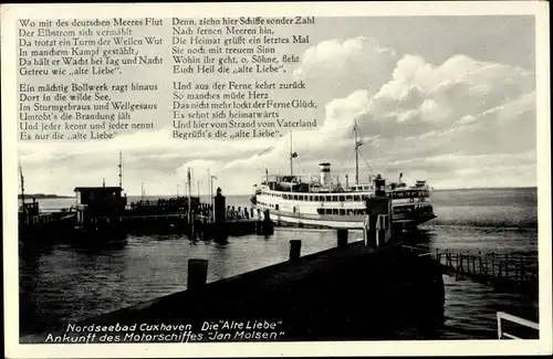 Ak Nordseebad Cuxhaven, Die Alte Liebe, Ankunft des Motorschiffes Jan Molsen, Gedicht