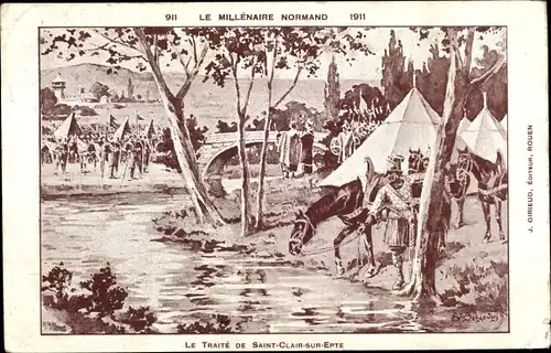 Künstler Ak Saint Clair Sur Epte Val d’Oise, Le Traite, Le Millenaire Normand 911-1911