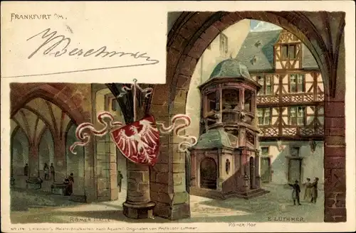 Künstler Wappen Litho Luthmer, E., Frankfurt am Main, Römer Halle und Hof